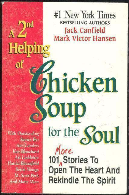 2ND HELPING OF CHICKEN SOUP FOR THE SOUL: 101 More Stories to Open the Heart and Rekindle the Spirit
