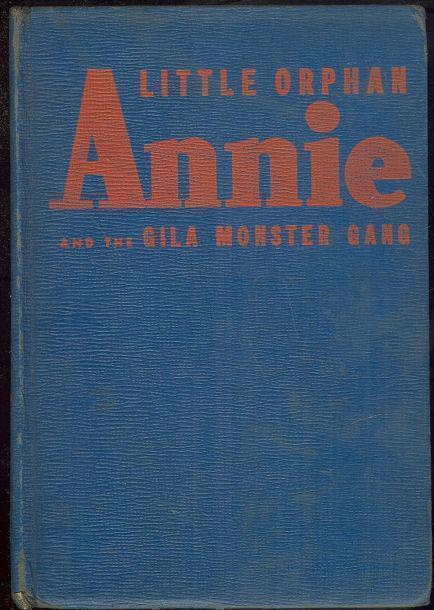 LITTLE ORPHAN ANNIE AND THE GILA MONSTER GANG