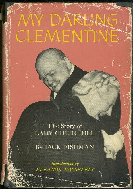 MY DARLING CLEMENTINE The Story of Lady Churchill