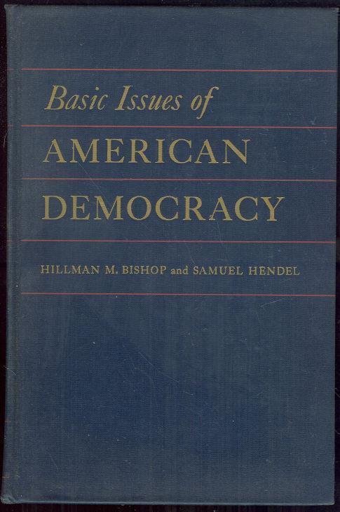 BASIC ISSUES OF AMERICAN DEMOCRACY A Book of Readings