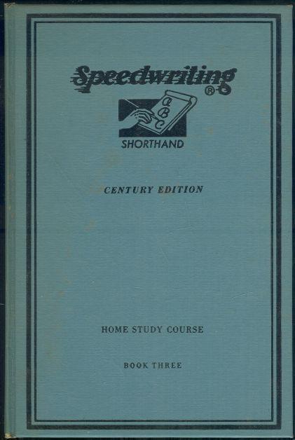 SPEEDWRITING SHORTHAND BOOK THREE Century Edition