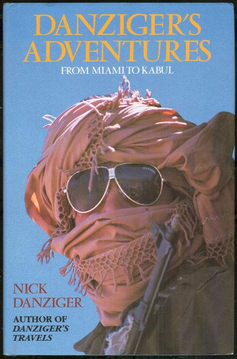 DANZIGER'S ADVENTURES From Miami to Kabul