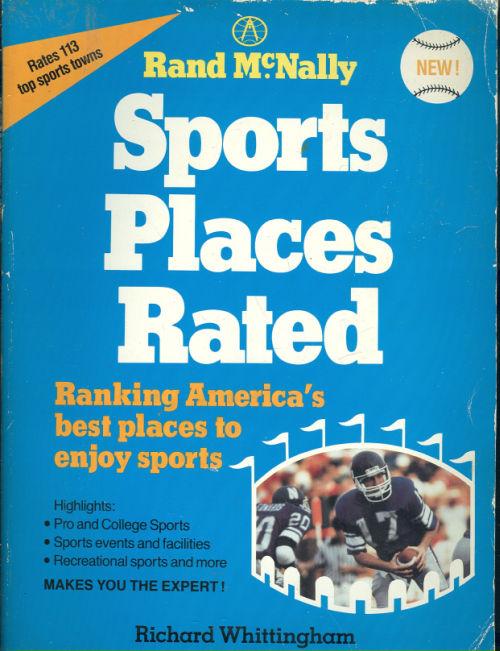 SPORTS PLACES RATED Ranking America's Best Places to Enjoy Sports