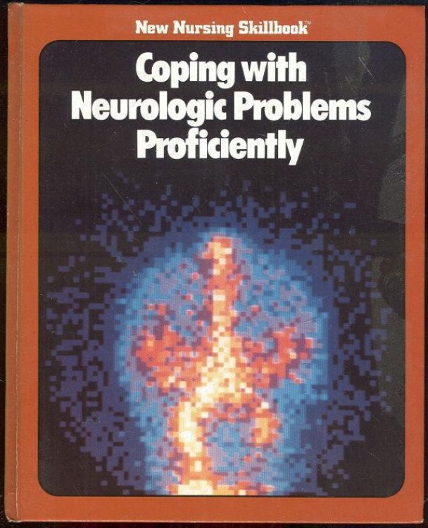 COPING WITH NEUROLOGIC PROBLEMS PROFICIENTLY