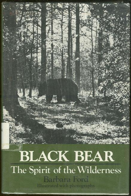 BLACK BEAR The Spirit of the Wilderness