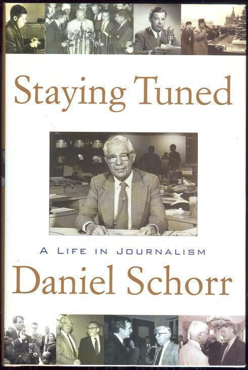STAYING TUNED A Life in Journalism