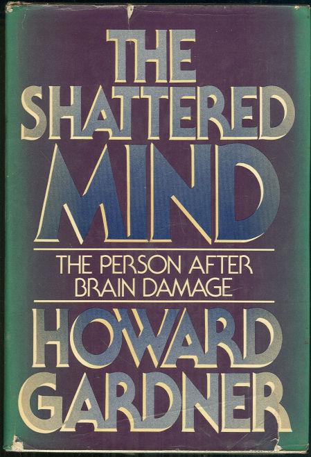 SHATTERED MIND The Person after Brain Damage