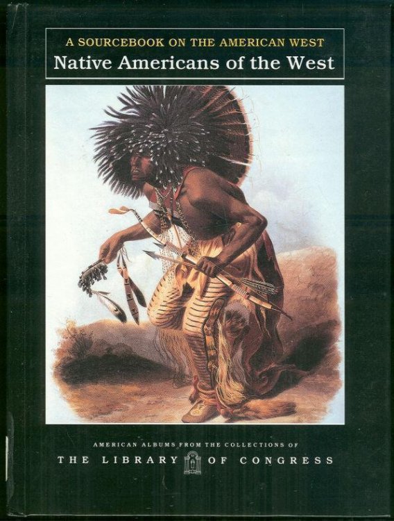 NATIVE AMERICANS OF THE WEST A Sourcebook on the American West