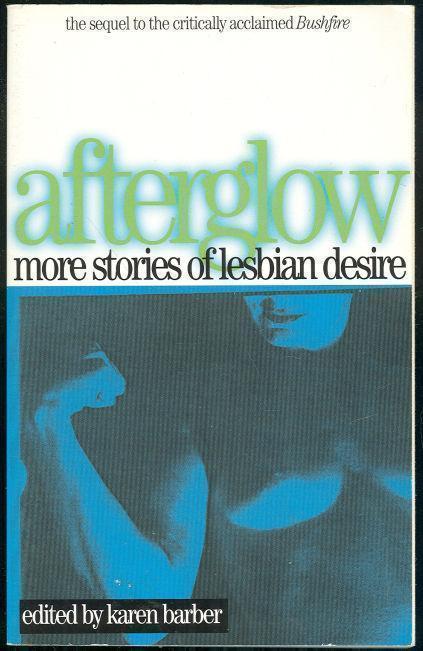 AFTERGLOW More Stories of Lesbian Desire