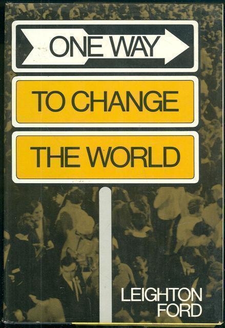 ONE WAY TO CHANGE THE WORLD