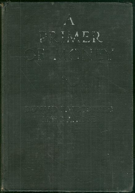 PRIMER OF MONEY