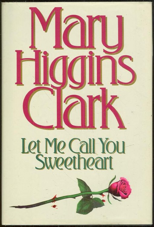 LET ME CALL YOU SWEETHEART