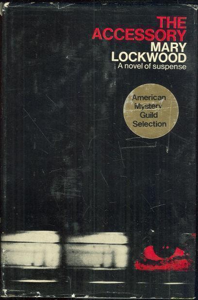 ACCESSORY A Novel of Suspense