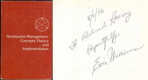 PARTICIPATIVE MANAGEMENT Concepts, Theory, and Implementation