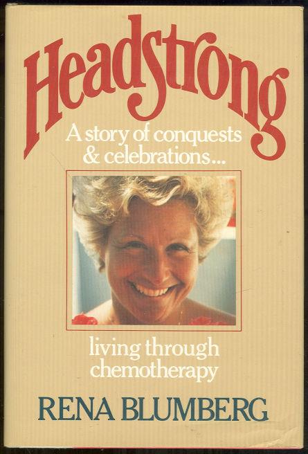 HEADSTRONG Story of Conquests and Celebrations. Living through Chemotherapy