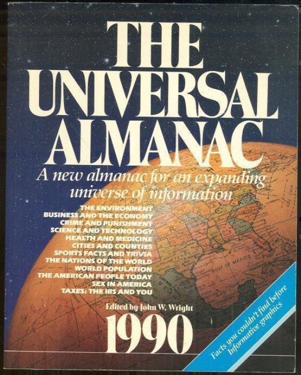 UNIVERSAL ALMANAC A New Almanac for an Expanding Universe of Information 1990