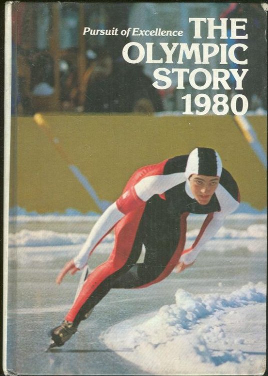 OLYMPIC STORY 1980 Pursuit of Excellence