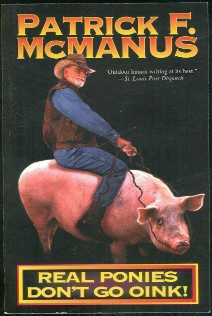 REAL PONIES DON'T GO OINK