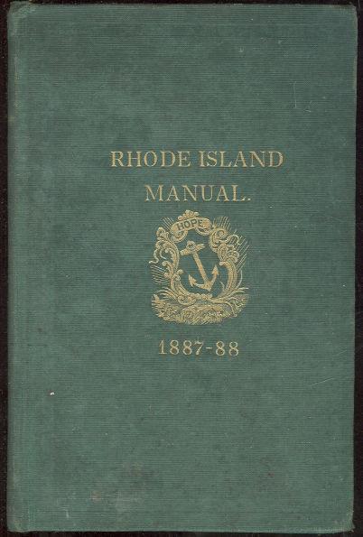 MANUAL WITH RULES AND ORDERS FOR THE USE OF THE GENERAL ASSEMBLY OF THE STATE OF RHODE ISLAND 1887-1888