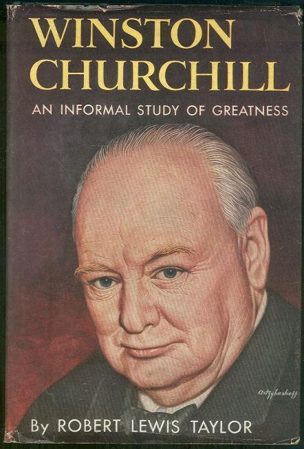 WINSTON CHURCHILL An Informal Study of Greatness
