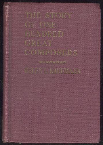 STORY OF ONE HUNDRED GREAT COMPOSERS