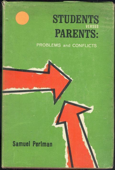 STUDENTS VERSUS PARENTS Problems and Conflicts