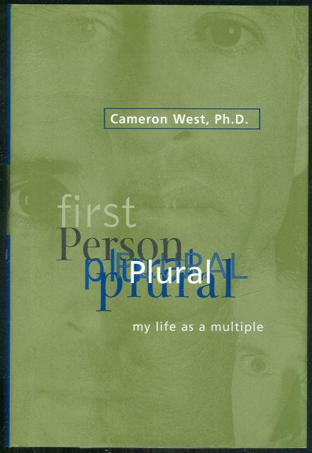 FIRST PERSON PLURAL My Life As a Multiple