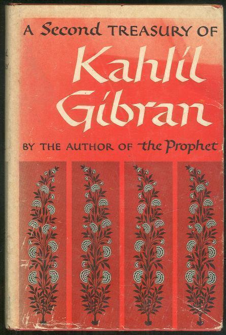 SECOND TREASURY OF KAHLIL GIBRAN