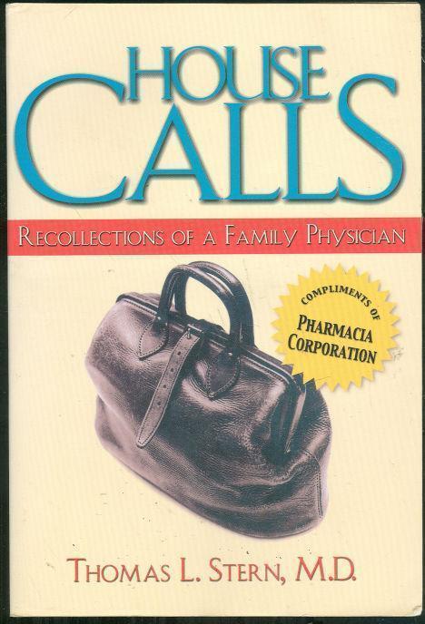 HOUSE CALLS Recollections of a Family Doctor