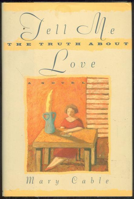 TELL ME THE TRUTH ABOUT LOVE