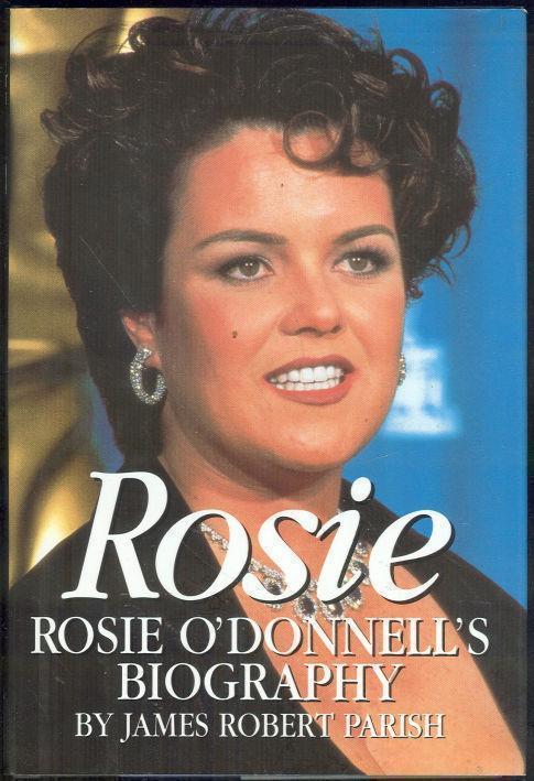ROSIE Rosie O'Donnell's Biography