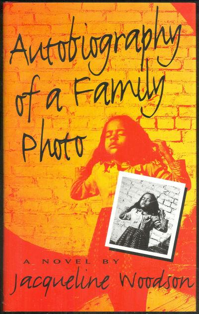 AUTOBIOGRAPHY OF A FAMILY PHOTO A Novel