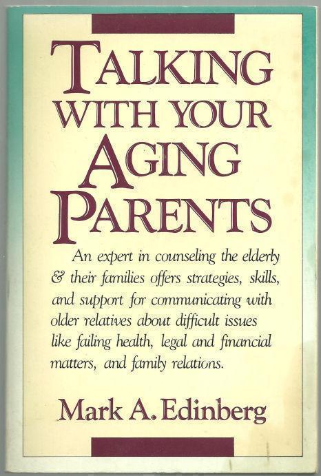TALKING WITH YOUR AGING PARENTS