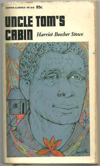 UNCLE TOM'S CABIN OR LIFE AMONG THE LOWLY