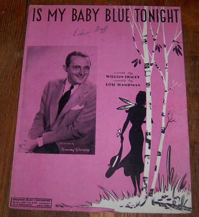 IS MY BABY BLUE TONIGHT