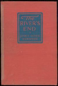 RIVER'S END A New Story of God's Country