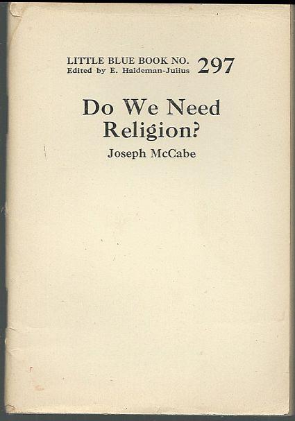 DO WE NEED RELIGION