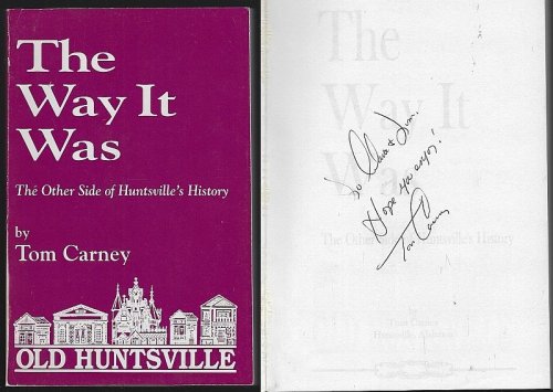WAY IT WAS The Other Side of Huntsville's History