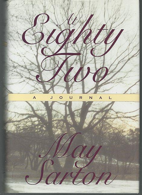AT EIGHTY TWO A Journal