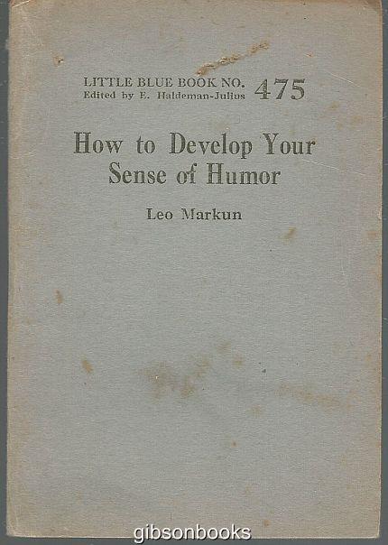 HOW TO DEVELOP YOUR SENSE OF HUMOR