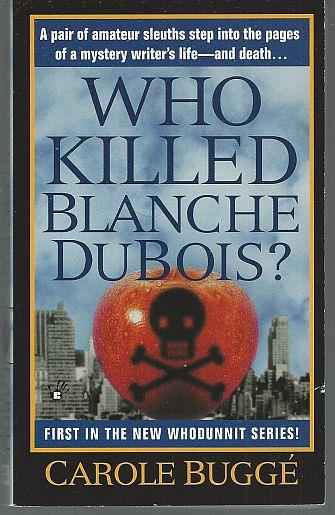 WHO KILLED BLANCHE DUBOIS