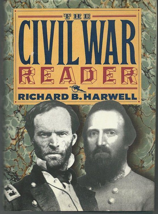 CIVIL WAR READER The Union Reader, the Confederate Reader