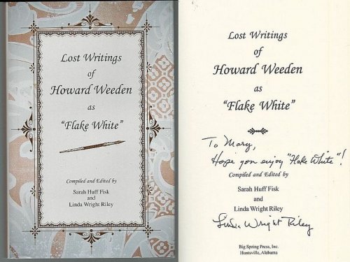 LOST WRITINGS OF HOWARD WEEDEN AS FLAKE WHITE