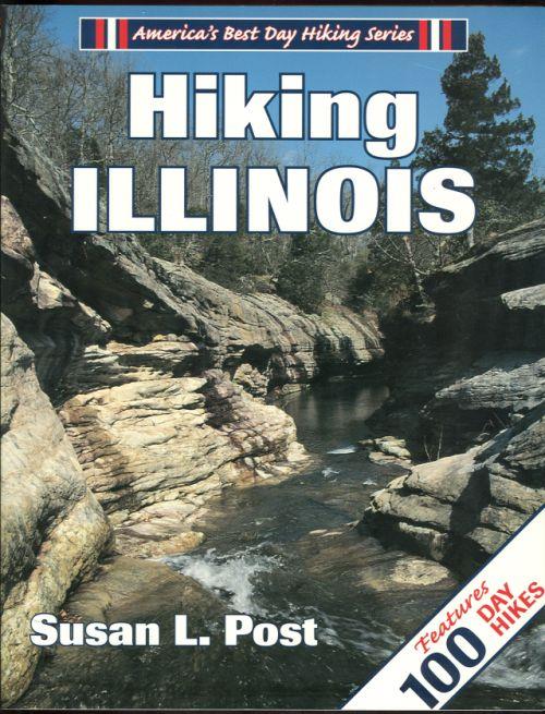 HIKING ILLINOIS Features 100 Day Hikes