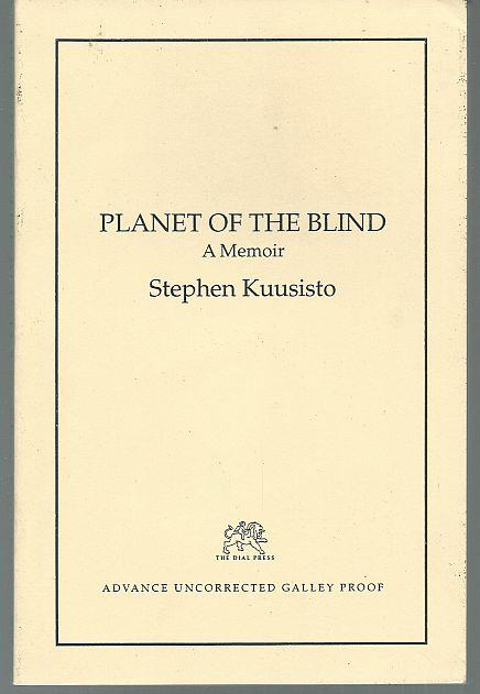 PLANET OF THE BLIND A Memoir