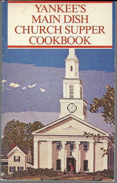 YANKEE'S MAIN DISH CHURCH SUPPER COOKBOOK