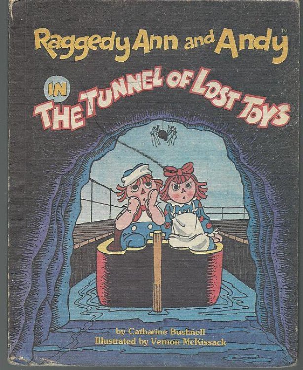 RAGGEDY ANN AND ANDY IN THE TUNNEL OF LOST TOYS
