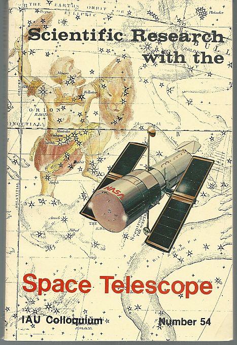 SCIENTIFIC RESEARCH WITH THE SPACE TELESCOPE