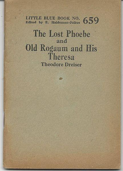 LOST PHOEBE AND OLD ROGAUM AND HIS THERESA