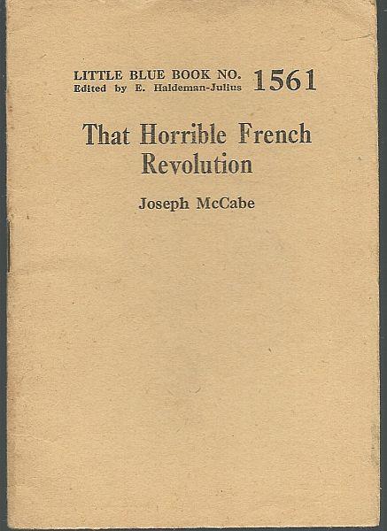 THAT HORRIBLE FRENCH REVOLUTION